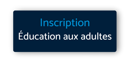 Admission & Inscription - Education aux adultes